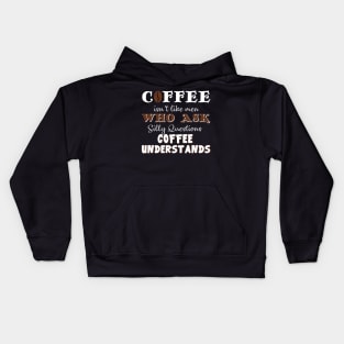 Coffee Isn't Men Who Ask Coffee Understands Costume Gift Kids Hoodie